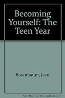 Becoming yourself: the teen years 0912228032 Book Cover