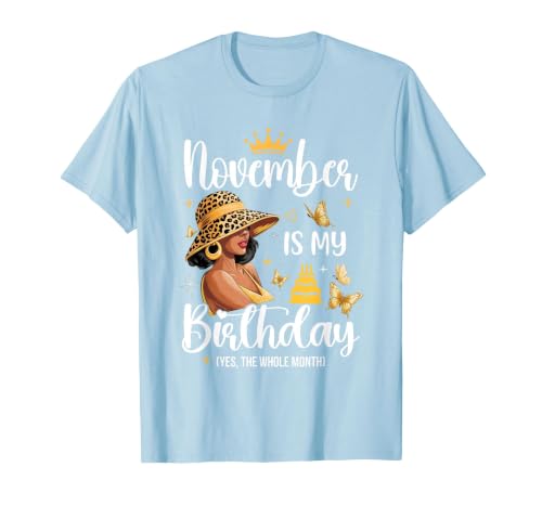 November is My Birthday African American Woman Birthday T-Shirt, Men, Baby Blue, 3X-Large