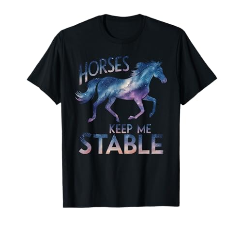Los caballos me mantienen estable Amante de los caballos Cosmic Celestial Starlight Camiseta