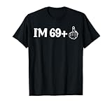 I’m 69 Plus One Middle Finger Shirt Funny Birthday