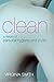 Clean: A History of Personal Hygiene and Purity