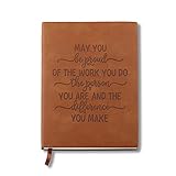 LBWCER Appreciation Gift May you be proud of the work you doLeather Notebook for Volunteer Employee