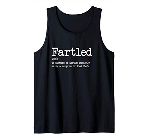Fartled Lustig Fart Joke - Wörterbuch Farted Definition Tank Top