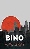  Bino (The Bino Phillips Series Book 1) (English Edition)
