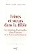 Produktbild FRERES ET SOEURS DANS LA BIBLE: Les relations fraternelles mises en récit dans l'Ancien Testament