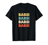 Babsi Vorname T-Shirts & Geschenke