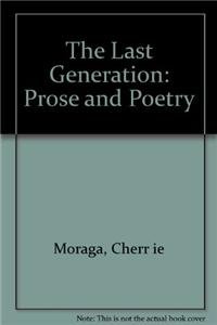 The Last Generation: Prose and Poetry