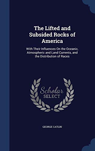 The Lifted and Subsided Rocks of America: With ... 129788633X Book Cover