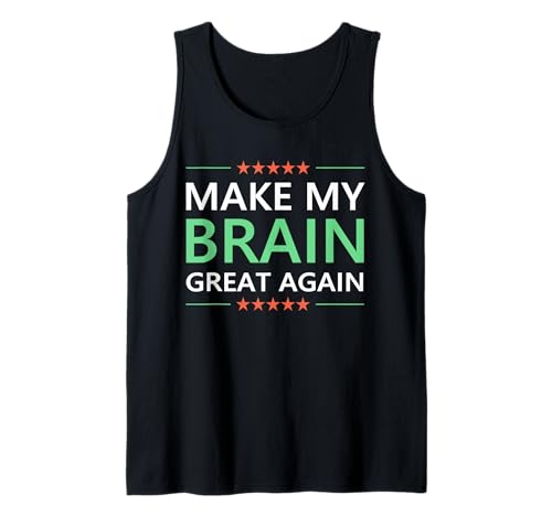 Make My Brain Great Again Brain Injury Awareness Month Tank Top