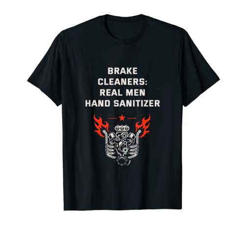 Limpiadores de frenos Desinfectante de manos de los hombres reales Coche Mecánico Auto Camiseta