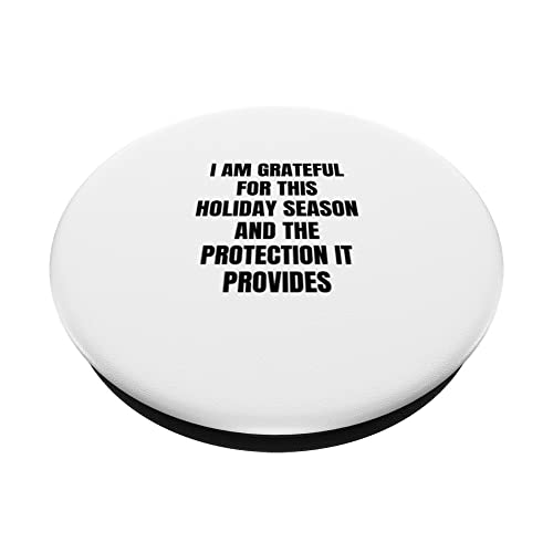 I am grateful for this holiday season and the protection... PopSockets Swappable PopGrip, Black - Image 2