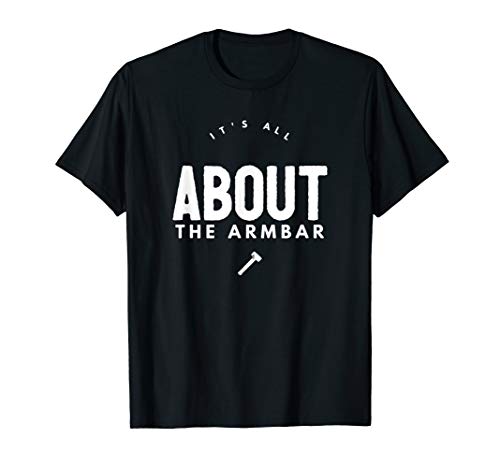 Armbar BJJ Brazilian Jiu-Jitsu MMA Grappling T-Shirt
