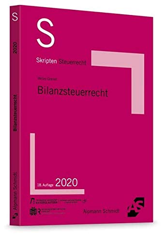 Skript Bilanzsteuerrecht Skript Bilanzsteuerrecht