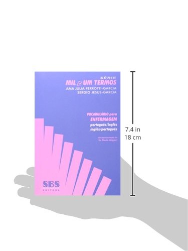 Vocabulário Para Enfermagem. Português/ Inglês- Inglês/ Português - Série Mil & Um Termos