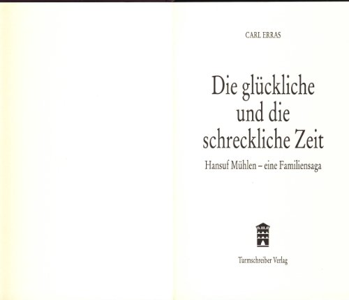 Die glückliche und die schreckliche zeit: hansulf mühlen