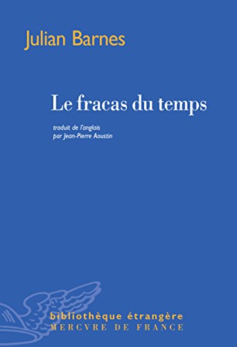 Le fracas du temps (Bibliothèque étrangère)