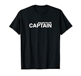 Wer gerne zum Segeln geht, oft auf einem Segeltörn als Skipper unterwegs ist, generell, wer gerne segelt, der sollte dieses witzige T-Shirt dabei haben. Auch schön als Geschenk für Bootsbesitzer und Leute, die gerne Schiff fahren. Ein Muss auf dem Boot.