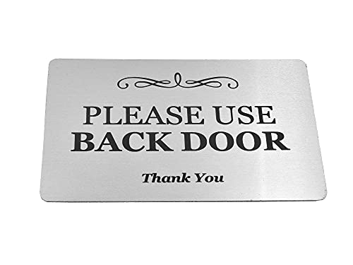 Please Use Back Door Sign - Metal, aluminium with adhesive, notice for deliveries, packages, post (Silver)