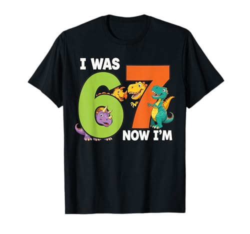I was 6 Now I’m 7 Funny 67 Meme Dinosaurs Design T-Shirt