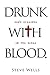 Drunk with Blood: God's Killings in the Bible