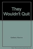They Wouldn't Quit: Stories of Handicapped People, 0822500132 Book Cover
