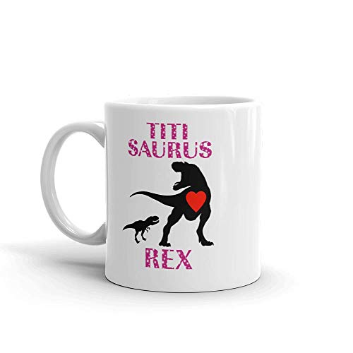 "TitiSaurus Titi Saurus Rex" Dinosaur Ceramic Coffee Mug / Cup (11 oz.) â€” Birthday Mother's Day Christmas For Mom Mother Grandma