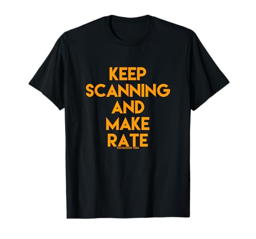 Keep Scanning And Make Rate T-Shirt T-Shirt