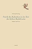 kieninger goisern  Poetik des Kalenders in der Zeit des frühen Buchdrucks: Studien und Texte (Mediävistische Perspektiven)