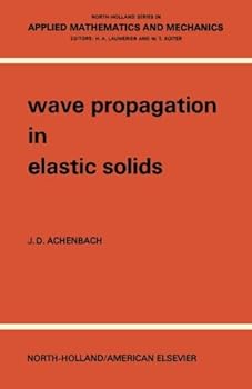 Paperback Wave Propagation in Elastic Solids: North-Holland Series in Applied Mathematics and Mechanics Book