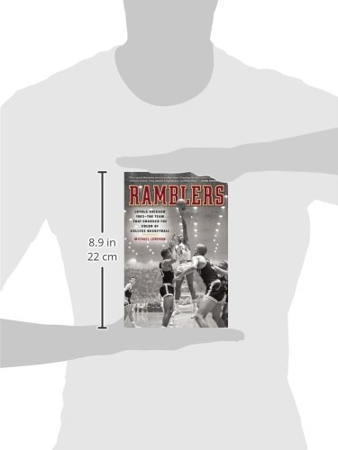 Ramblers: Loyola Chicago 1963  The Team That Changed The Color Of College Basketball #TOP1