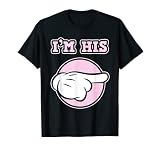 Diseño de pareja de San Valentín para mujeres - I'm His Camiseta