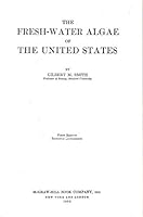 The Fresh-Water Algae of the United States B00085FZ34 Book Cover
