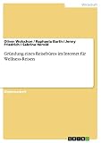 Gründung eines Reisebüros im Internet für Wellness-Reisen