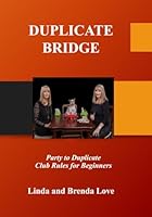 Duplicate Bridge: Rules and Regulations with Instructions for New 2023 ACBL Convention Cards B0CNXBC6FC Book Cover