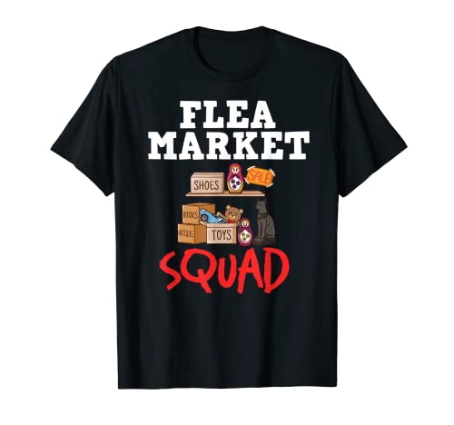 Flea Market Sign Funny Near Me Finds Items T-Shirt