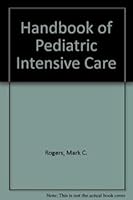 Handbook of Pediatric Intensive Care 0683073265 Book Cover