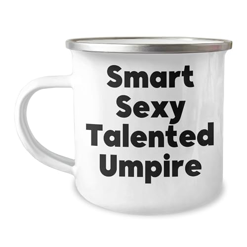 Smart Sexy Talented Umpire Gifts from Friends Birthday Unique Umpire Camping Mug, Funny Quote, Umpire Lover, Umpire Enthusiast, Birthday Unique Gift