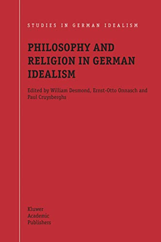 Philosophy and Religion in German Idealism (Studies in German Idealism, 3)