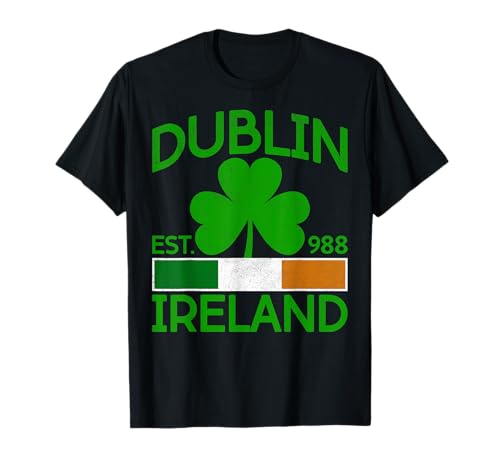 Dublin Ireland Est 9882 Ireland Flag Funny St Patrick's Day T-Shirt