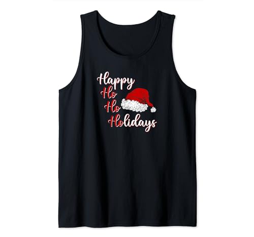 Funny Christmas Santa Holiday Quotes "Happy Ho Ho Holidays" Tank Top