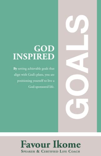 God-Inspired Goals Journal: By setting achievable goals that align with God’s plans, you are positioning yourself to live a God-sponsored life.