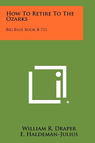How to Retire to the Ozarks: Big Blue Book B-711