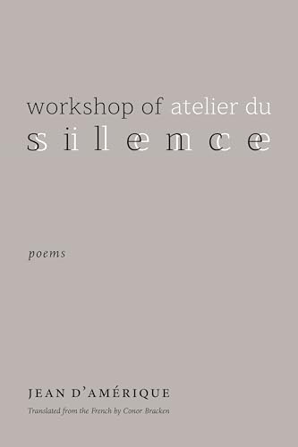 Workshop of Silence: Poems (Global Black Writers in Translation)