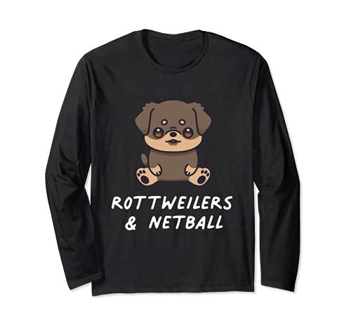 Rottweilers & Netball Kawaii Cucciolo Cane Amante dei cani Maglia a Manica