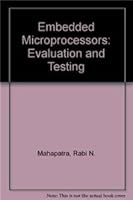 Embedded Microprocessors: Evaluation and Testing 0387717757 Book Cover