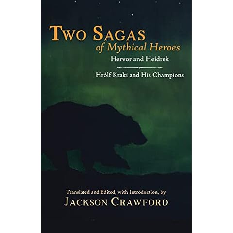 Two Sagas of Mythical Heroes: Hervor and Heidrek and Hrólf Kraki and His Champions Cover