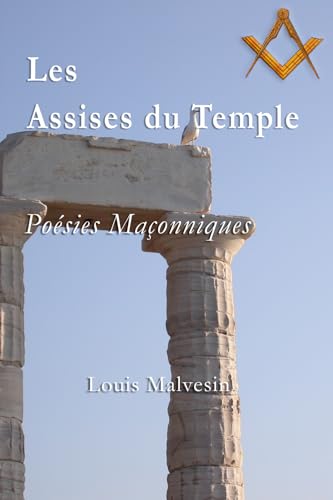 Les assises du temple: Poésies maçonniques (French Edition)