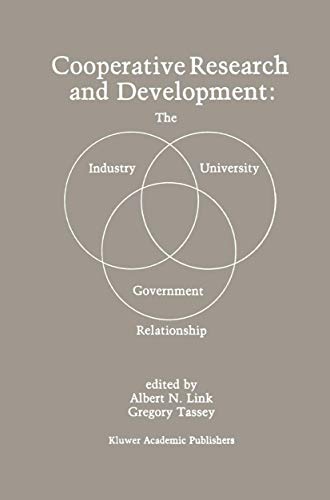 Compare Textbook Prices for Cooperative Research and Development: The Industry—University—Government Relationship Softcover reprint of the original 1st ed. 1989 Edition ISBN 9789401076395 by Link, Albert N.,Tassey, Gregory