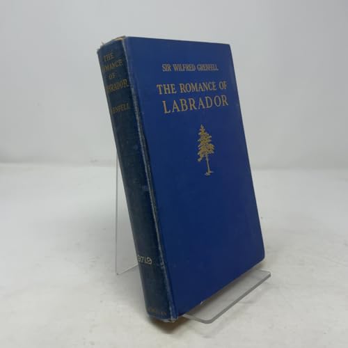 The romance of Labrador, B0006AMFWK Book Cover