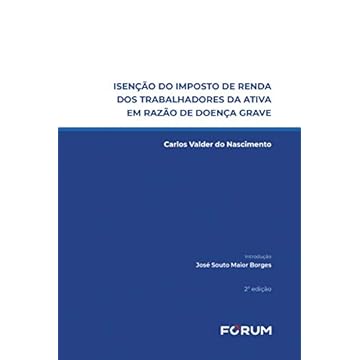 Capa do livro Isenção do imposto de renda dos trabalhadores da ativa em razão de doença grave